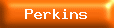 Press for Perkins Family Page